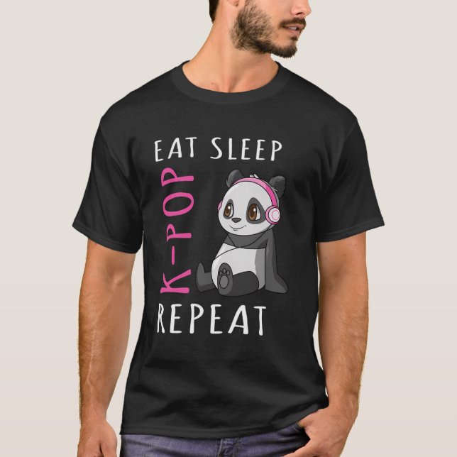 Eat Sleep K-Pop Repeat K Pop Panda Gift For Women T-Shirt (Front)