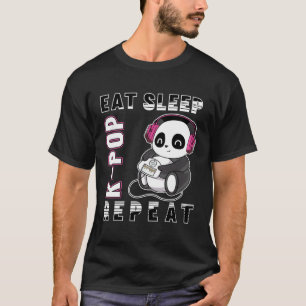 Eat Sleep K-Pop Repeat Kpop Panda Korea Pop T-Shirt
