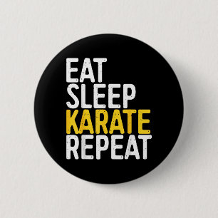 Eat Sleep Karate Repea Men Women Kids Karate Lover 6 Cm Round Badge