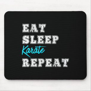 Eat Sleep Karate Repeat Karate Marital Arts Gifts Mouse Pad