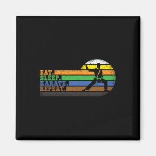 Eat Sleep Karate Repeat Men Women Boys Girls Kids Magnet