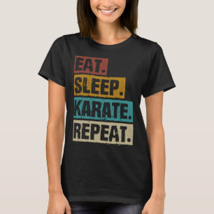 Eat Sleep Karate Repeat Retro Vintage Martial T-Shirt