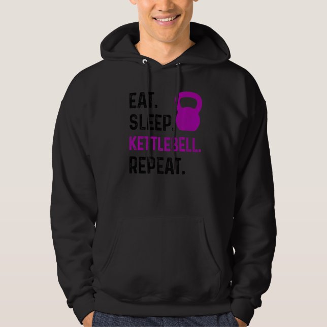 Eat Sleep Kettlebell Repeat Fitness Gym Hoodie (Front)