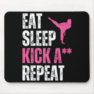 Eat Sleep Kick Martial Arts Funny Womens Taekwondo Mouse Pad