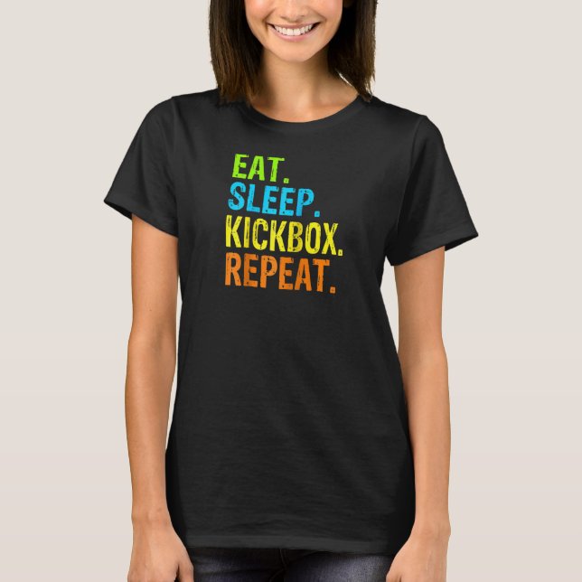 Eat Sleep Kickbox Repeat Kick Boxing Raglan T-Shirt (Front)