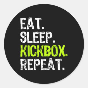 Eat Sleep Kickbox Repeat Kickboxing Kick Boxing Fu Classic Round Sticker