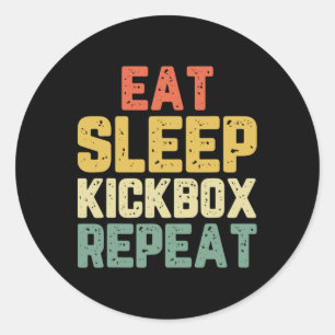Eat Sleep Kickbox Repeat Kickboxing Kick Boxing Vi Classic Round Sticker