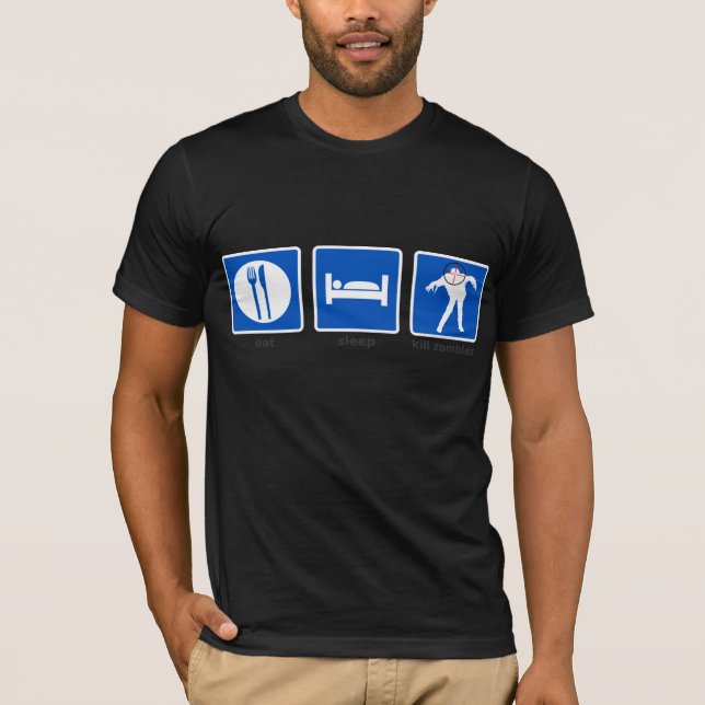 Eat - Sleep - Kill Zombies T-Shirt (Front)