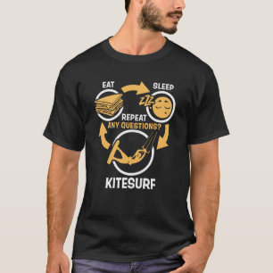 Eat Sleep Kitesurf Repeat Funny Kitesurfing T-Shirt