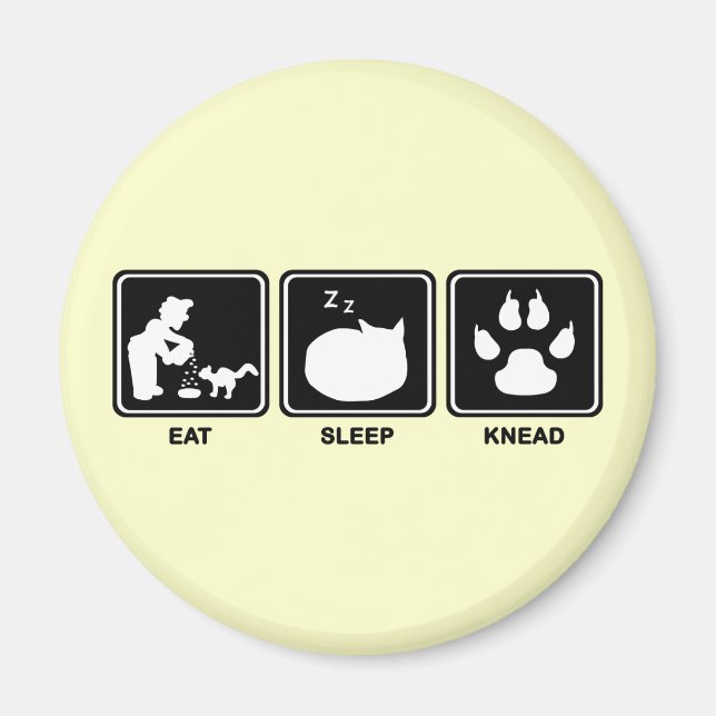 Eat Sleep Knead Magnet (Front)