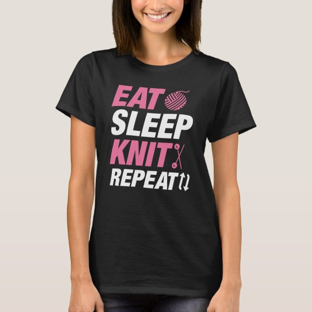 Eat Sleep Knit Repeat T-Shirt (Front)