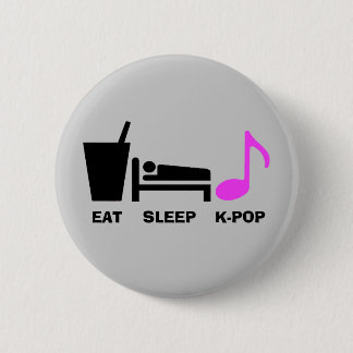 Eat Sleep Kpop Button (light)