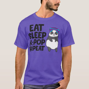 Eat Sleep KPop Repeat Funny Panda K Pop Music T-Shirt