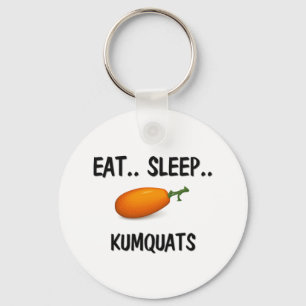 Eat Sleep KUMQUATS Key Ring