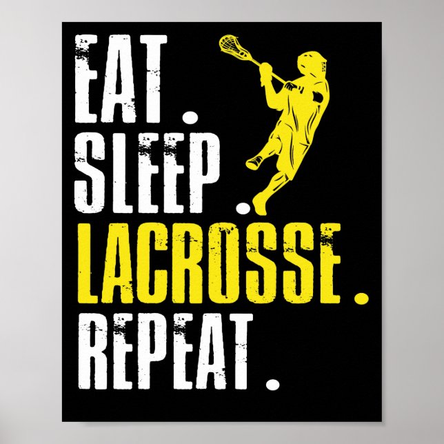 Eat Sleep Lacrosse Repeat Lax Sport Poster (Front)