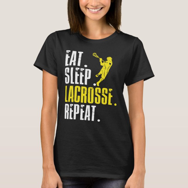 Eat Sleep Lacrosse Repeat Lax Sport T-Shirt (Front)