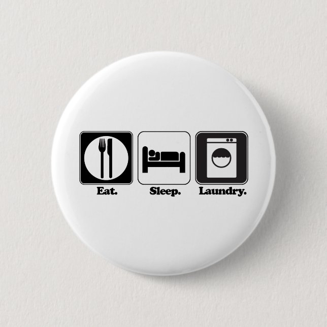 eat sleep laundry 6 cm round badge (Front)