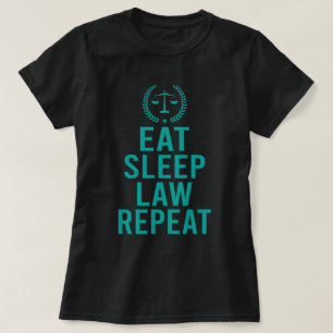 Eat Sleep Law Repeat-Funny Lawyer Attorney Gift T-Shirt