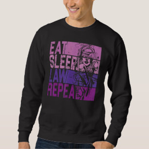Eat Sleep Law Repeat Scale Of Justice Lawyer Attor Sweatshirt