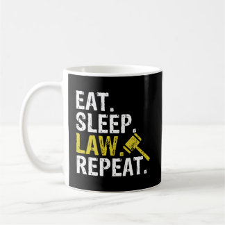 Eat Sleep Law Repeat School Lawyer Gift Hoodie Coffee Mug