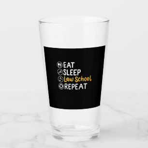 Eat Sleep Law School Repeat Glass