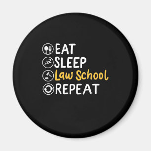 Eat Sleep Law School Repeat Magnet
