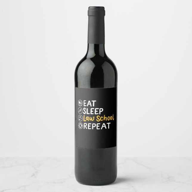 Eat Sleep Law School Repeat Wine Label (Front)