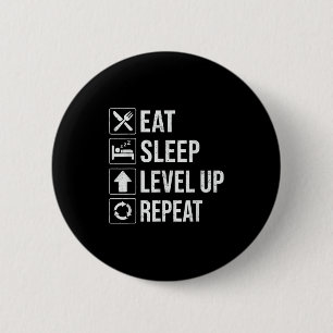 Eat Sleep Level Up Repeat Funny Boys Kids Adult Ga 6 Cm Round Badge