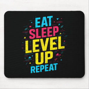 Eat Sleep Level Up Repeat Gamer Funny Video Game G Mouse Pad