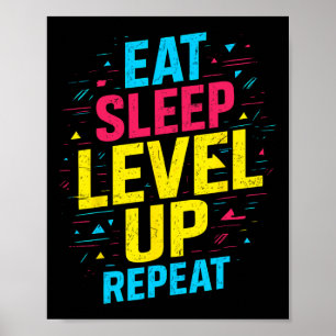 Eat Sleep Level Up Repeat Gamer Funny Video Game G Poster