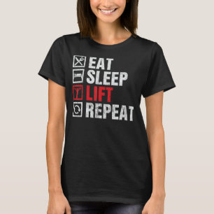 Eat Sleep Lift, Fitness Women Men Bodybuilding T-Shirt