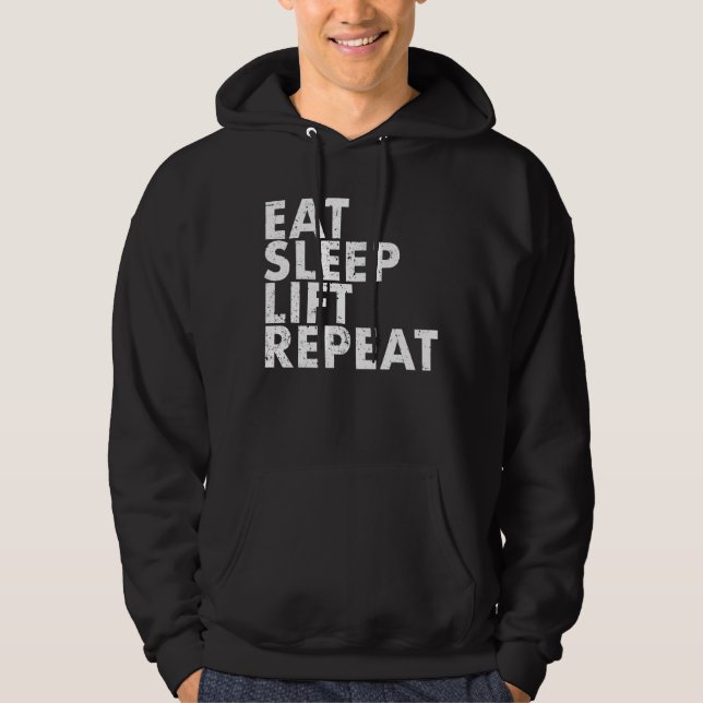 Eat Sleep Lift Repeat Bodybuilding Powerlifting Hoodie (Front)