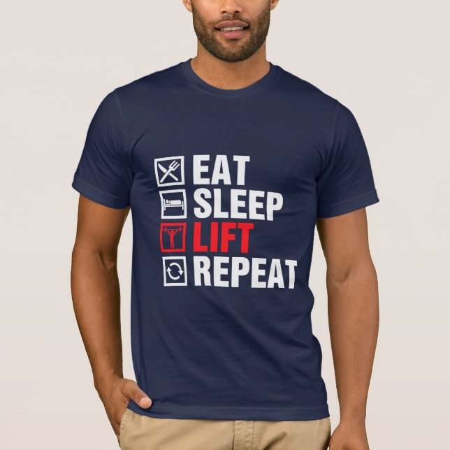 Eat Sleep Lift Repeat T-Shirt (Front)