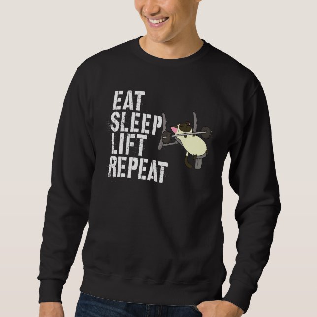 Eat Sleep Lift Repeat Weightlifting Workout Gym We Sweatshirt (Front)