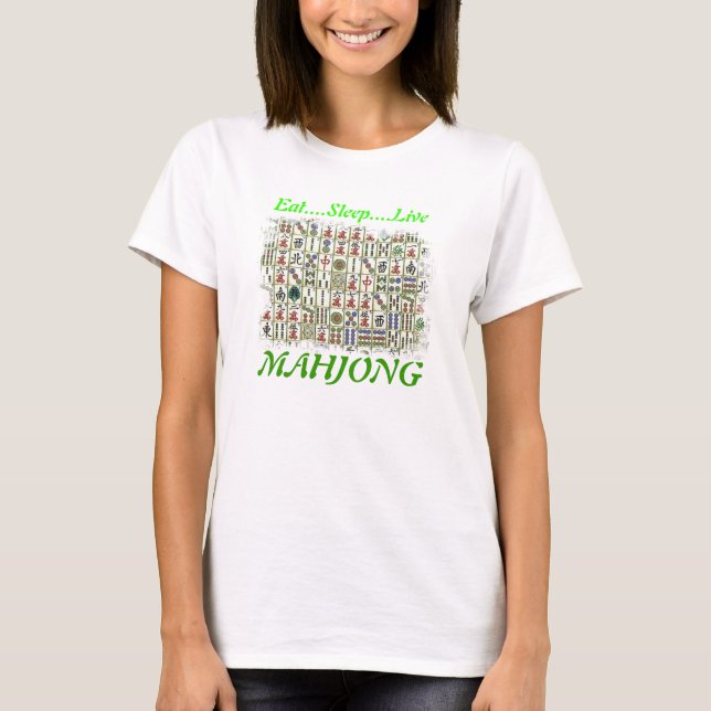 eat,sleep,live,MAHJONG T-Shirt (Front)