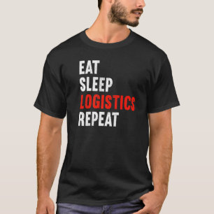 Eat Sleep Logistics Repeat Warehouse Clerk Storema T-Shirt