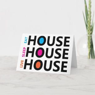 Eat Sleep Love House Music Card