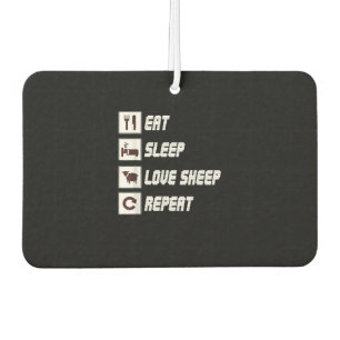 Eat sleep love sheep repeat Funny Quotes Gift Car Air Freshener