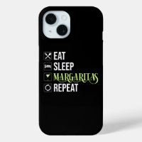 Eat Sleep Margaritas Repeat