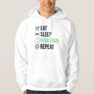 Eat. Sleep. Martinis. Repeat. Hoodie