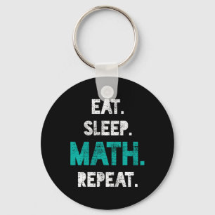 Eat Sleep Math Repeat Funny Math Teacher Gift Key Ring