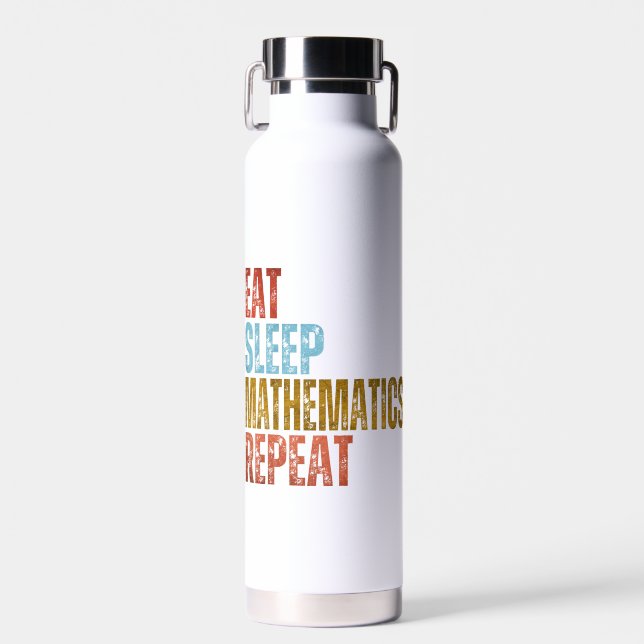 EAT SLEEP MATHEMATICS REPEAT WATER BOTTLE (Front)