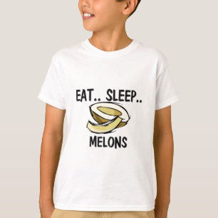 Eat Sleep MELONS T-Shirt