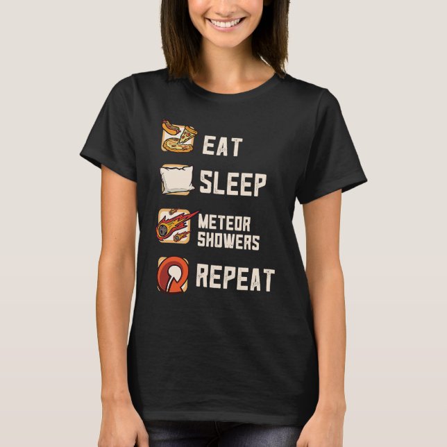 Eat Sleep Meteor Showers Repeat Rock Asteroid T-Shirt (Front)