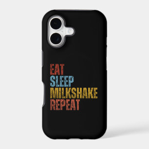 EAT SLEEP MILKSHAKE REPEAT