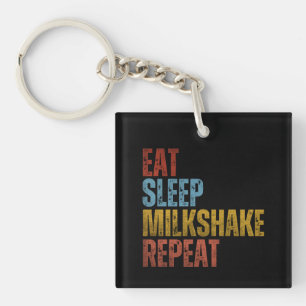 EAT SLEEP MILKSHAKE REPEAT KEY RING