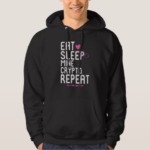 Eat Sleep Mine Crypto Repeat Blockchain Token Hodl Hoodie