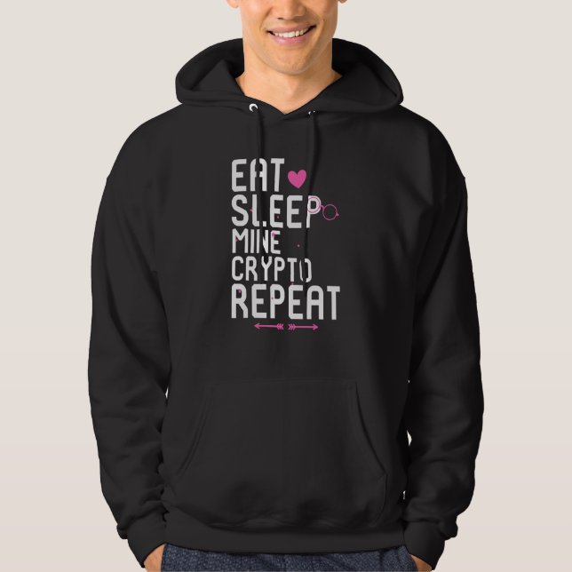 Eat Sleep Mine Crypto Repeat Blockchain Token Hodl Hoodie (Front)