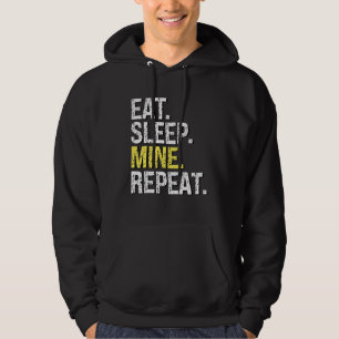 Eat Sleep Mine Repeat  For Crypto Miners Sandbox G Hoodie