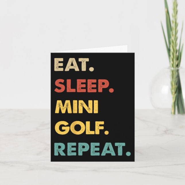Eat Sleep Mini-golf Repeat Funny Mini-golf Lover  Card (Front)